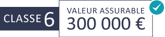 Classe 6 : 300 000 € Classe 6 : 300 000 €